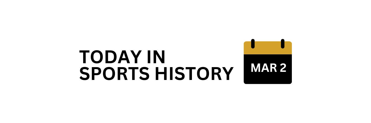 Today in Sports History: March 2
