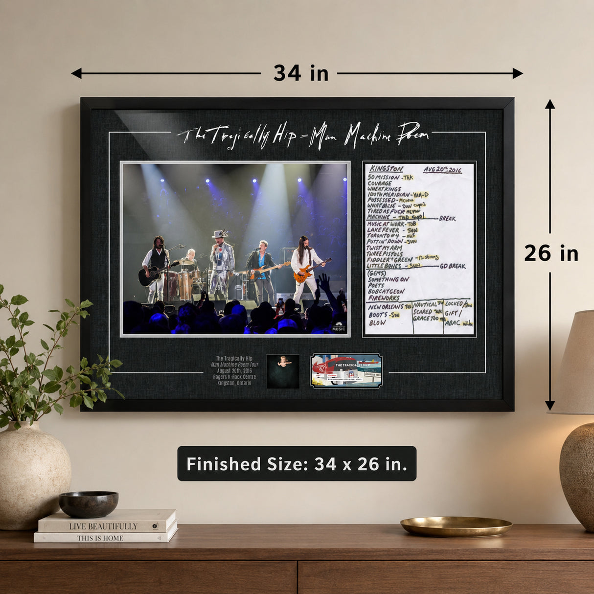 The Tragically Hip Framed Final Show in Kingston - Finished size 34 by 26 inches